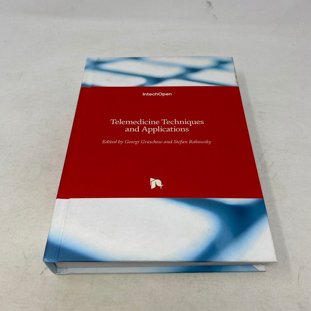 Telemedicine Techniques and Applications‎ Hardcover Graschew Rakowsky IntechOpen